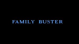 Family Buster -  . Complete Film  -jb$r